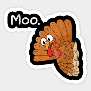 Turkey Moo Sticker