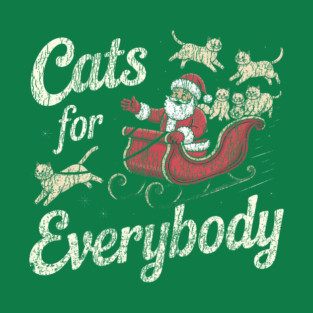 Christmas Cats For Everybody T-Shirt