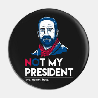 Not my president Pin