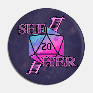 She Her Pronouns d20 Pin