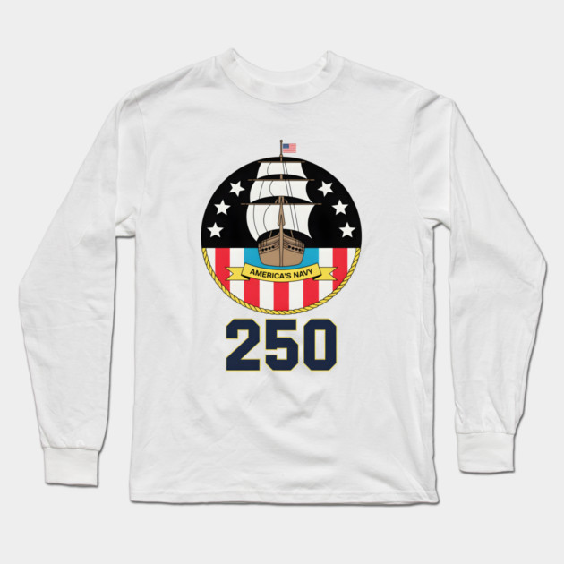 America's Navy 250th Anniversary Vintage Ship Long Sleeve T-Shirt by norhando
