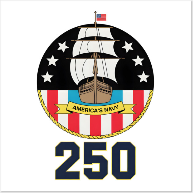 America's Navy 250th Anniversary Vintage Ship Wall Art by norhando