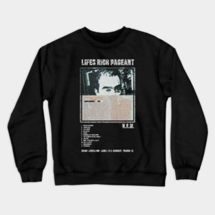 R.E.M. - LIFES RICH PAGEANT || ALBUM TRACKLIST || Crewneck Sweatshirt