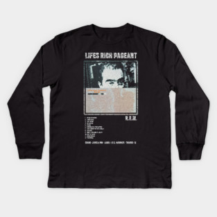 R.E.M. - LIFES RICH PAGEANT || ALBUM TRACKLIST || Kids Long Sleeve T-Shirt