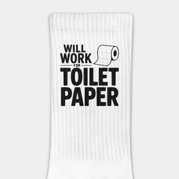 Will Work for Toilet Paper by Frank Ring