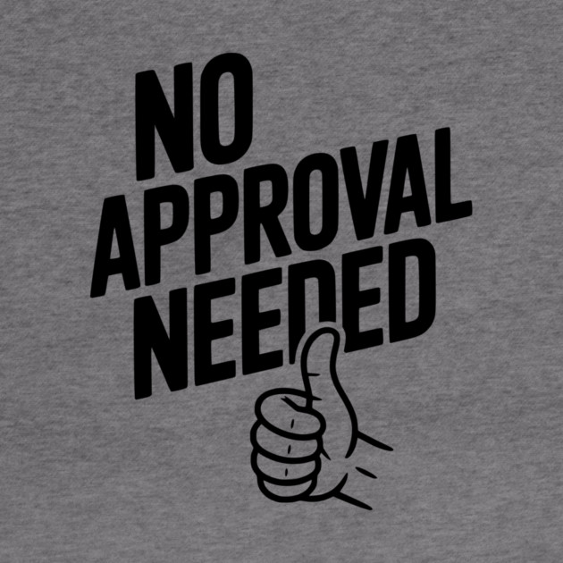 No Approval Needed by Frank Ring