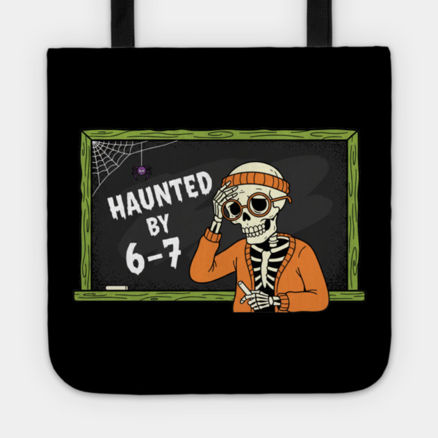 Haunted-By-67 Tote by Creatifly Graphic Tees