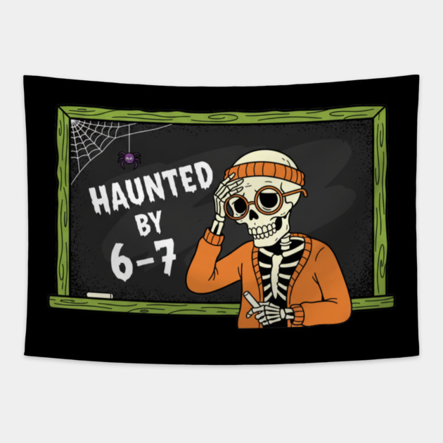 Haunted-By-67 Tapestry by Creatifly Graphic Tees