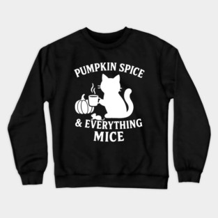 Pumpkin Spice & Everything Mice Crewneck Sweatshirt