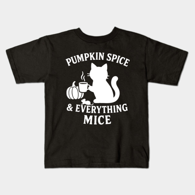 Pumpkin Spice & Everything Mice Kids T-Shirt by DIGITAL MERCH CREATIONS