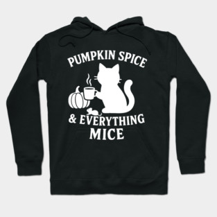 Pumpkin Spice & Everything Mice Hoodie