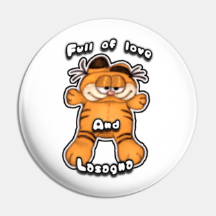 Full Of Love And Lasagna Pin