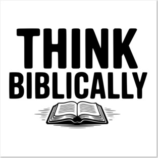 Think Biblically Posters and Art