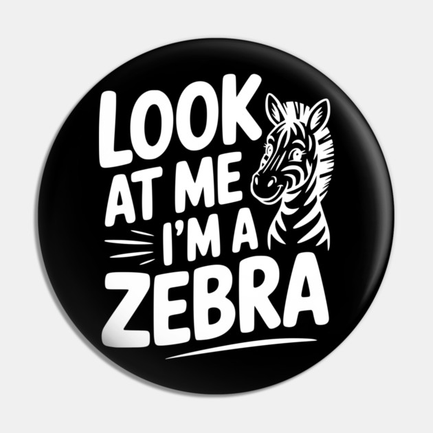 Look at Me I’m a Zebra Pin by Frank Ring