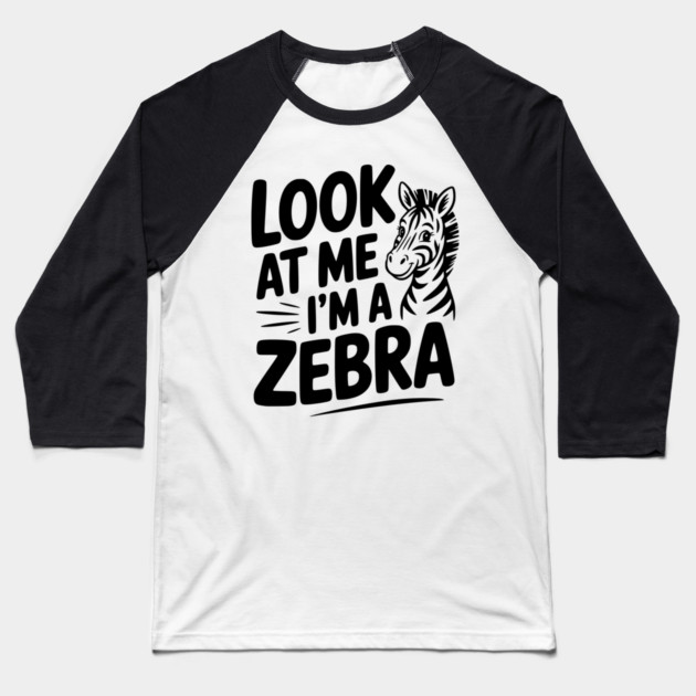 Look at Me I’m a Zebra Baseball T-Shirt by Frank Ring