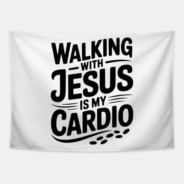 Walking with Jesus is my Cardio Tapestry by Frank Ring