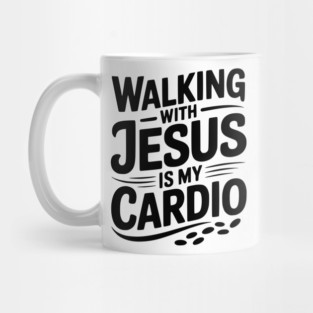 Walking with Jesus is my Cardio Mug