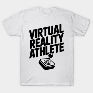 Virtual Reality Athlete T-Shirt