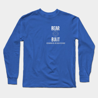 Bear Bait Long Sleeve T-Shirt