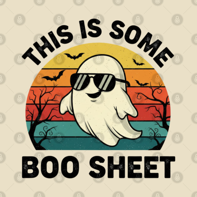 This-Is-Some-Boo-Sheet by Creatifly Graphic Tees