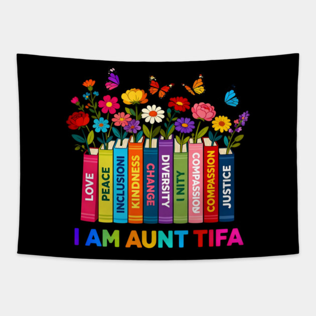I Am Aunt Tifa Human Rights Floral Books Graphic Tapestry by ArtistTee ⭐⭐⭐⭐⭐
