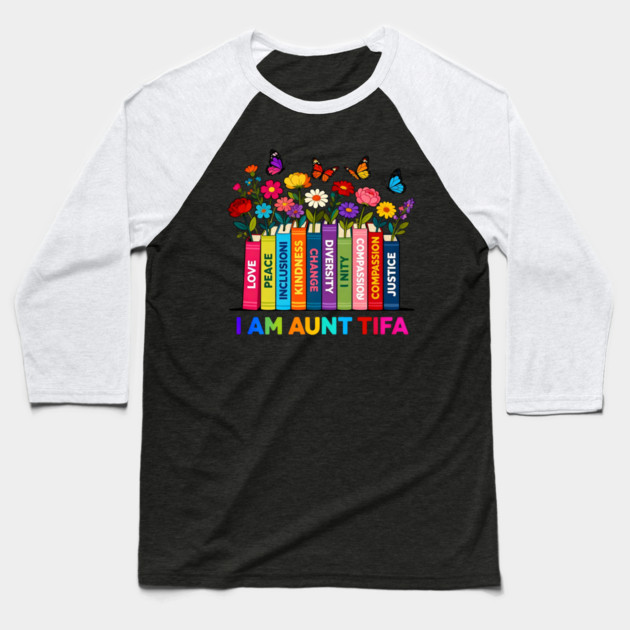 I Am Aunt Tifa Human Rights Floral Books Graphic Baseball T-Shirt by ArtistTee ⭐⭐⭐⭐⭐