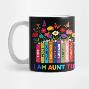 I Am Aunt Tifa Human Rights Floral Books Graphic Mug