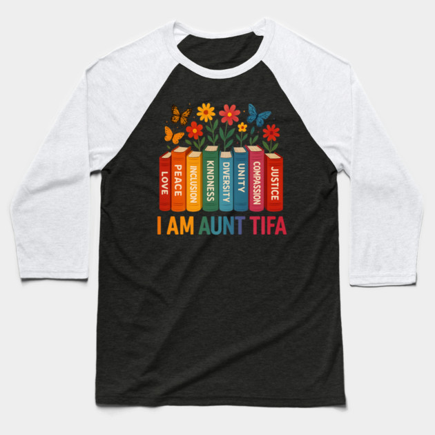 I-Am-Aunt-Tifa-Human-Rights-Floral Baseball T-Shirt by ArtistTee ⭐⭐⭐⭐⭐