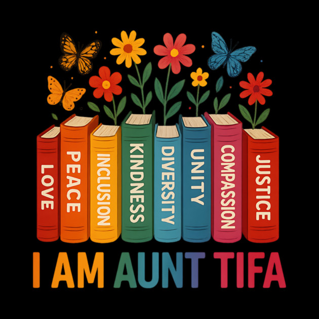 I-Am-Aunt-Tifa-Human-Rights-Floral by ArtistTee ⭐⭐⭐⭐⭐