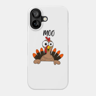 Turkey Moo Phone Case