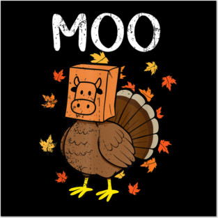 Turkey Moo Posters and Art