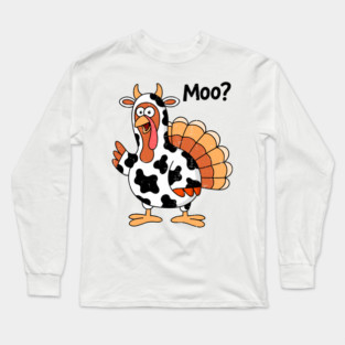 Turkey Moo Long Sleeve T-Shirt