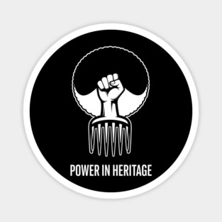 Power In Heritage - Afro Fist & Pick Symbol Magnet