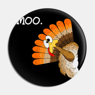 Turkey Moo Pin