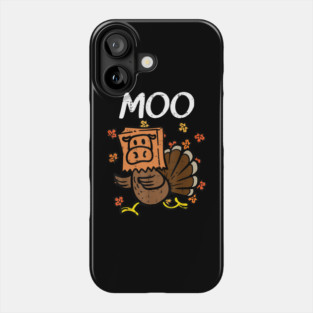 Turkey Moo Phone Case