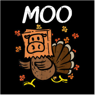 Turkey Moo Posters and Art