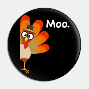 Turkey Moo Pin