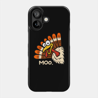 Turkey Moo Phone Case