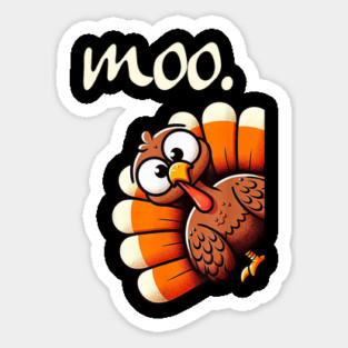 Turkey Moo Sticker