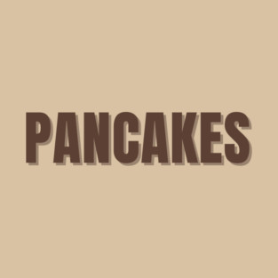 Brunch Collection:  Pancakes! T-Shirt