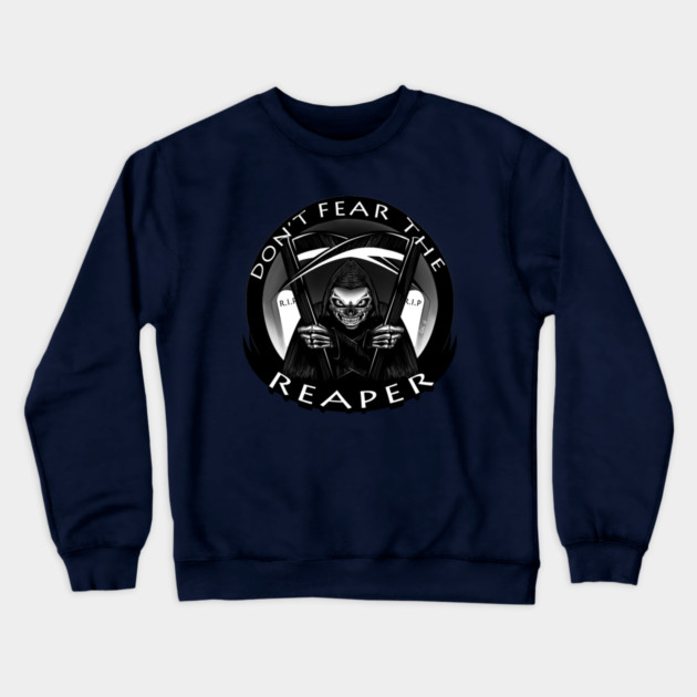 DON'T FEAR THE REAPER Crewneck Sweatshirt by droidmonkey
