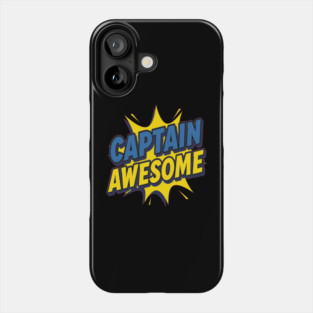 Captain Awesome Phone Case
