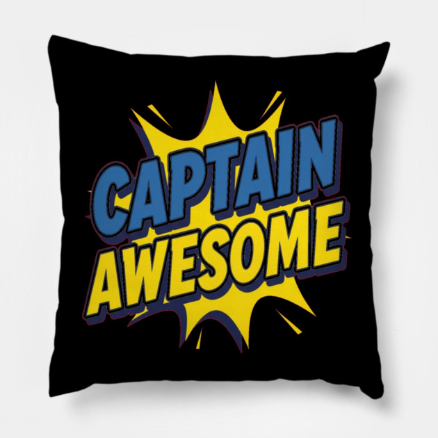 Captain Awesome Pillow by OUTFITPAW