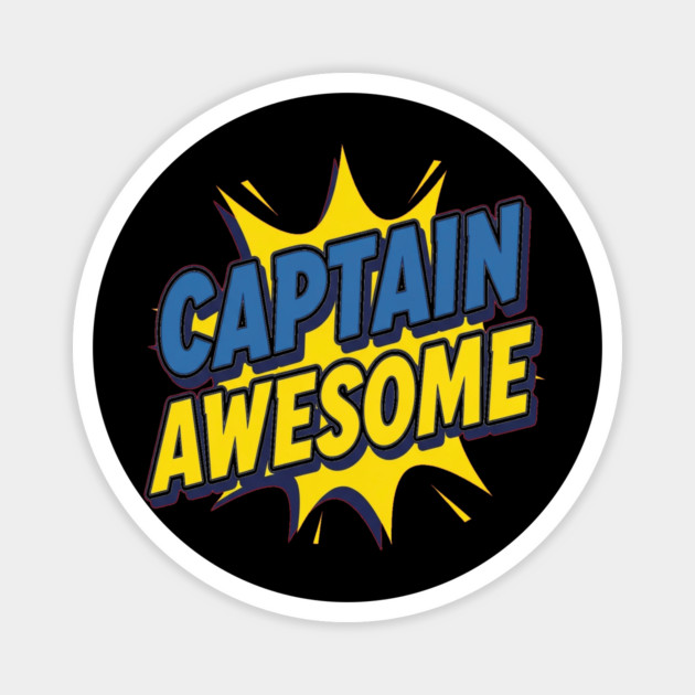 Captain Awesome Magnet by OUTFITPAW