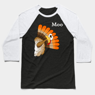 Turkey Moo Baseball T-Shirt