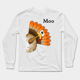 Turkey Moo Long Sleeve T-Shirt