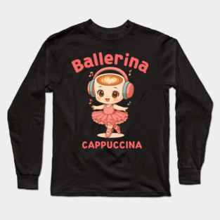 Cute Italian Brainrot Meme Ballerina Cappuccino Gen Z Kids Long Sleeve T-Shirt