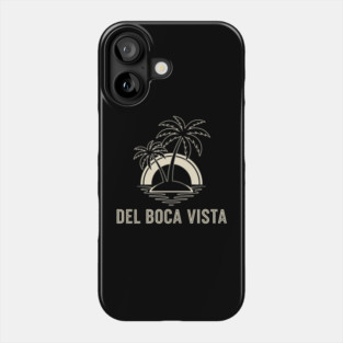 Del Boca Vista Shirt - Minimalist Florida Retirement Sign Phone Case