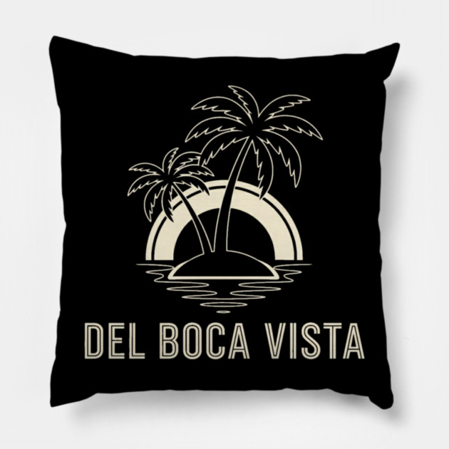 Del Boca Vista Shirt - Minimalist Florida Retirement Sign Pillow by OUTFITPAW