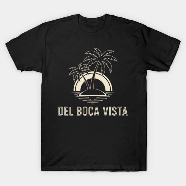 Del Boca Vista Shirt - Minimalist Florida Retirement Sign T-Shirt by OUTFITPAW
